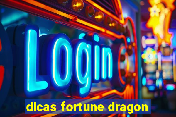 dicas fortune dragon