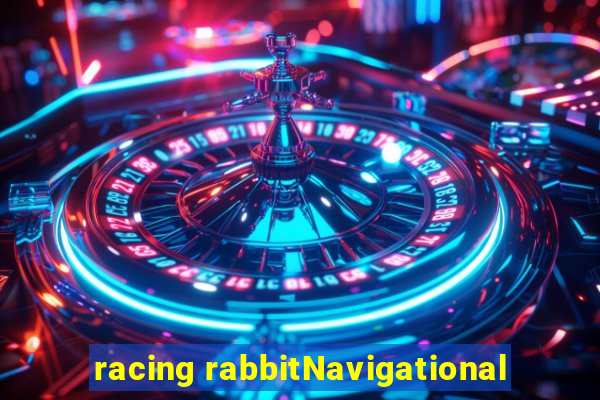 racing rabbitNavigational