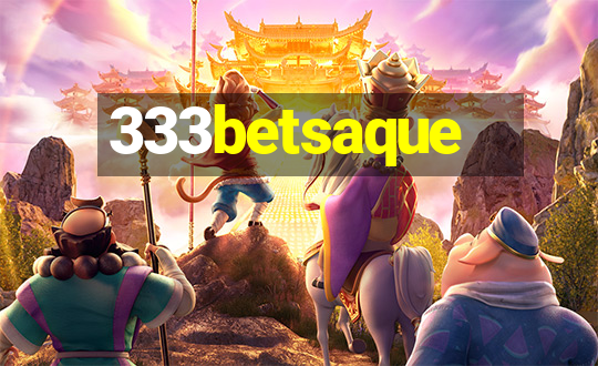 333betsaque