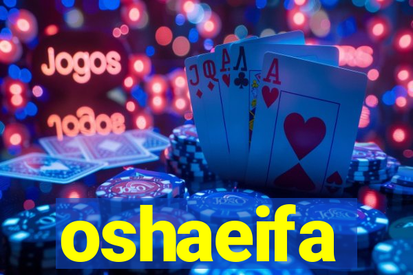 oshaeifa