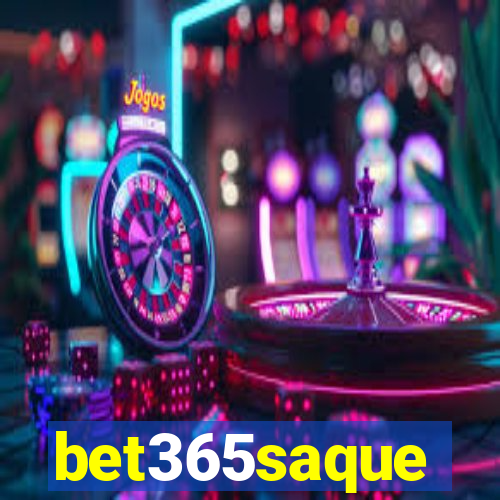 bet365saque