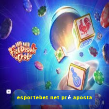 esportebet net pré aposta