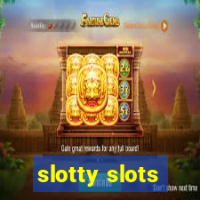 slotty slots