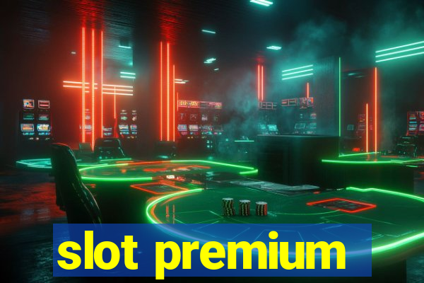 slot premium