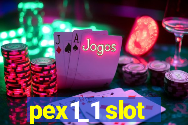 pex1_1 slot