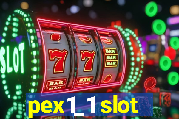 pex1_1 slot