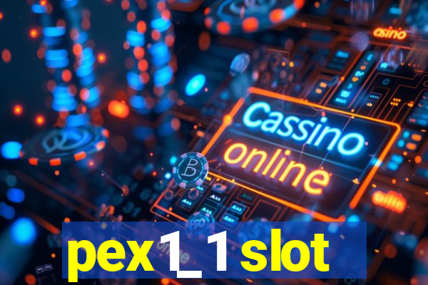 pex1_1 slot