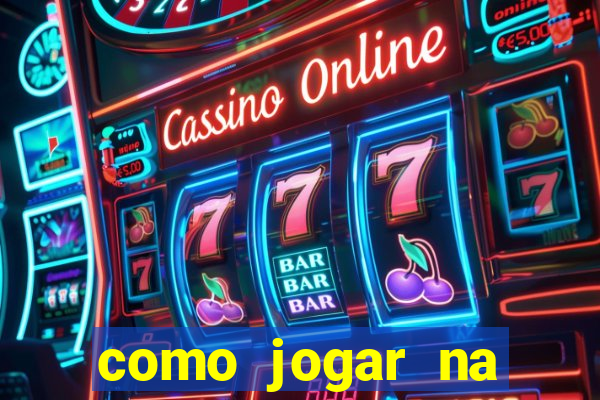 como jogar na esporte da sorte