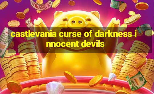 castlevania curse of darkness innocent devils