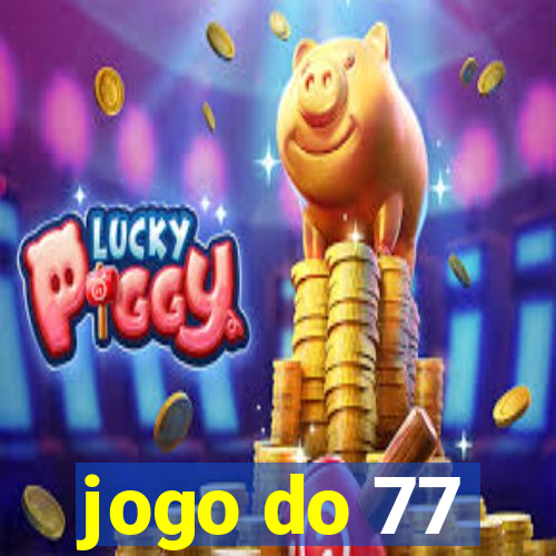 jogo do 77