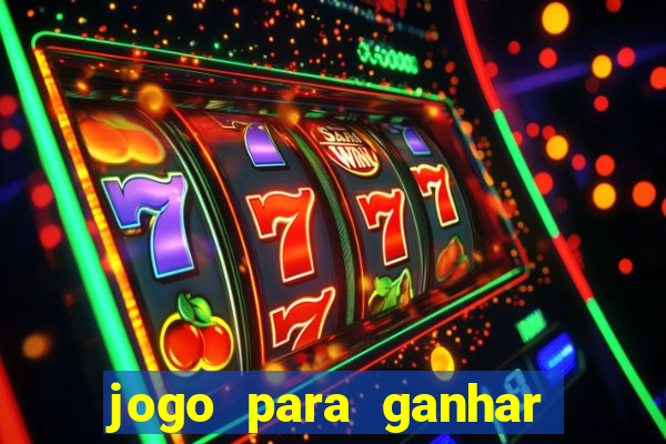 jogo para ganhar dinheiro sem precisar depositar nada