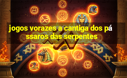 jogos vorazes a cantiga dos pássaros das serpentes