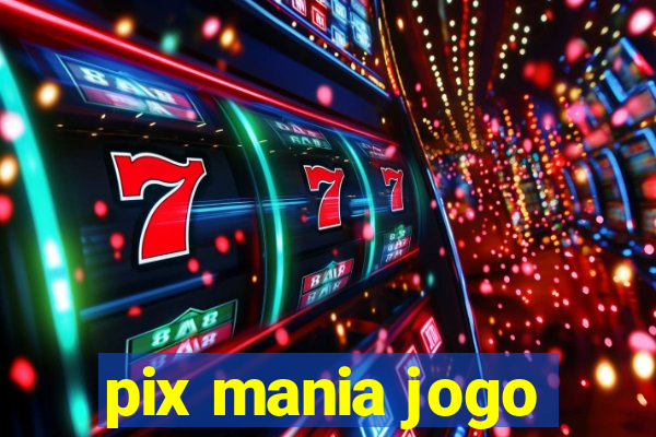 pix mania jogo