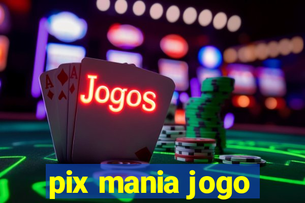 pix mania jogo