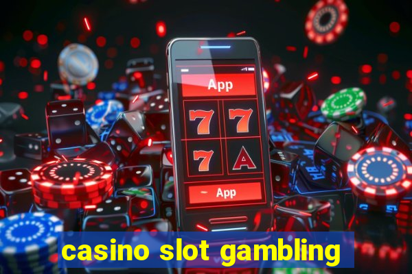 casino slot gambling