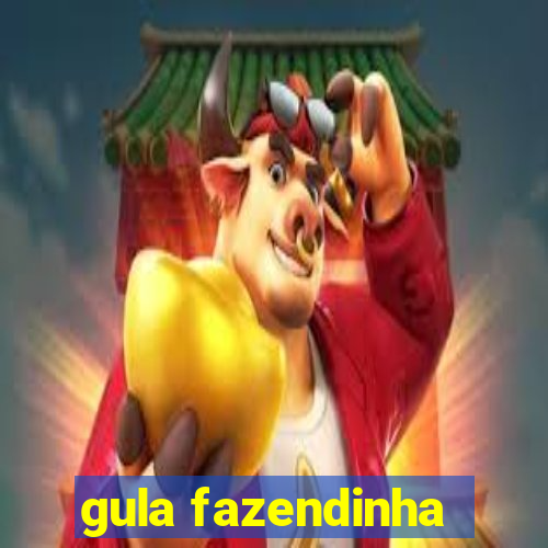 gula fazendinha