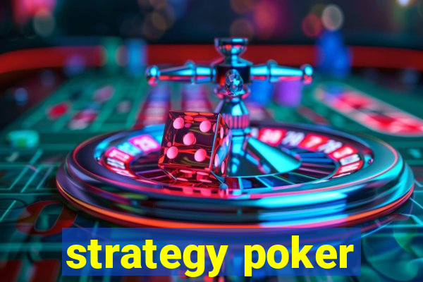 strategy poker