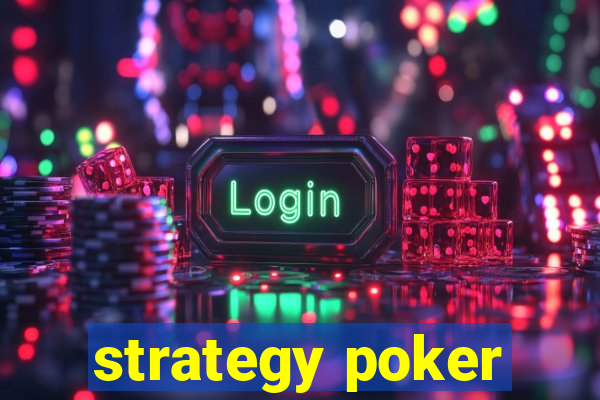 strategy poker