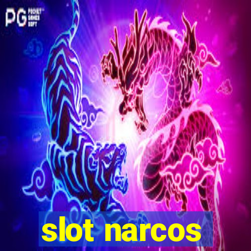 slot narcos