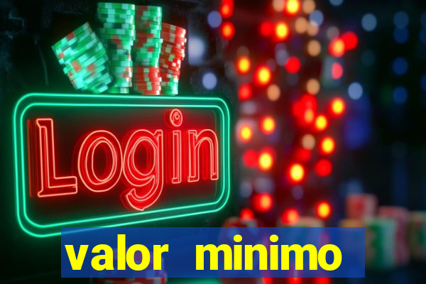 valor minimo deposito estrela bet