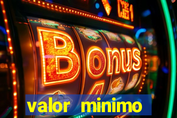 valor minimo deposito estrela bet