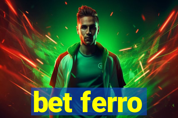 bet ferro