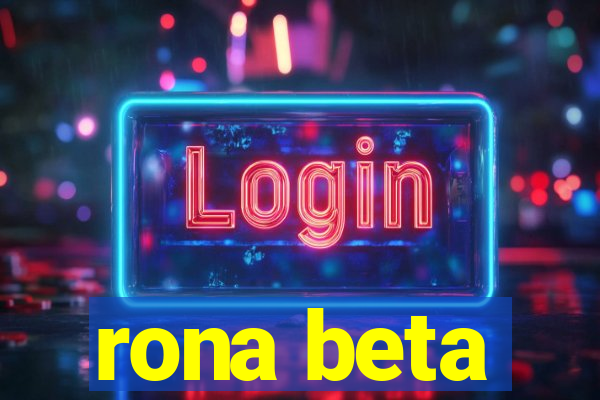 rona beta