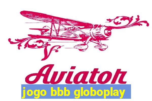 jogo bbb globoplay