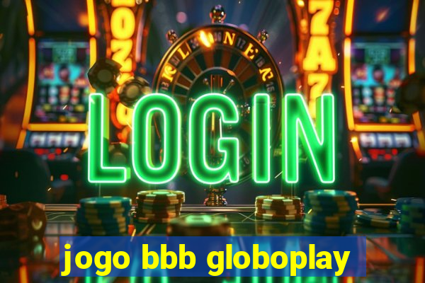 jogo bbb globoplay