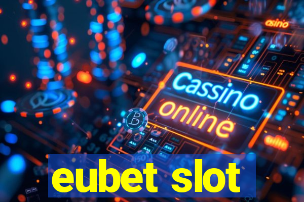 eubet slot