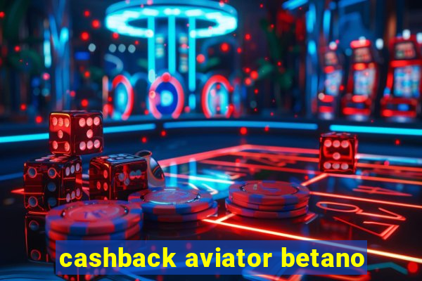 cashback aviator betano