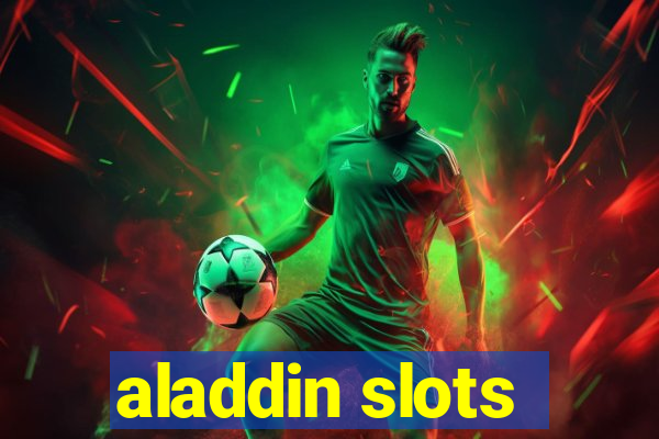 aladdin slots