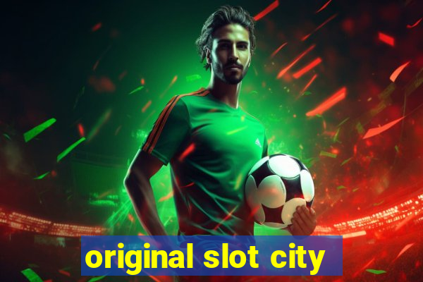 original slot city