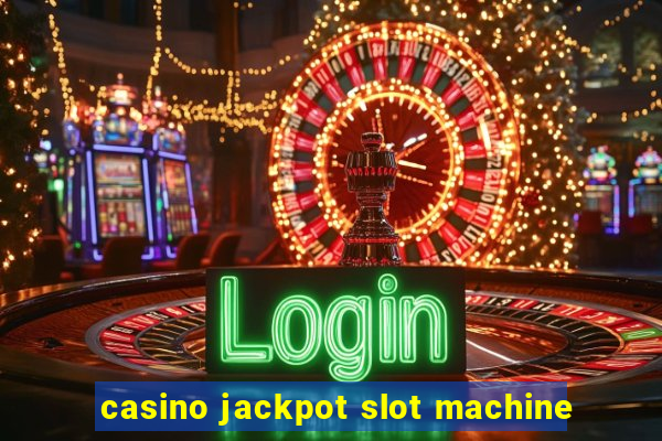 casino jackpot slot machine