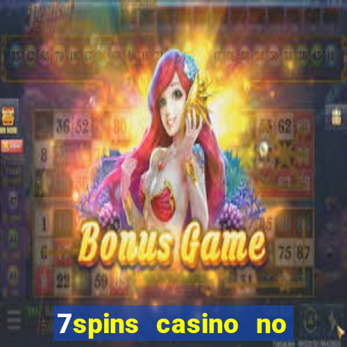 7spins casino no deposit bonus codes