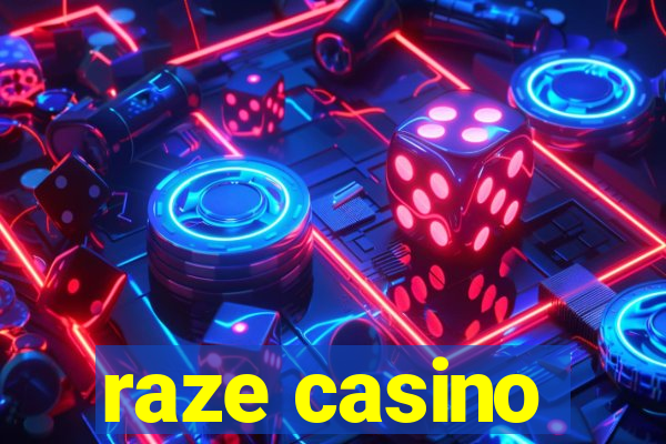 raze casino