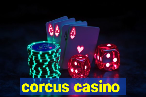 corcus casino