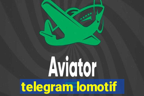 telegram lomotif