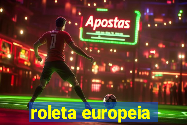 roleta europeia