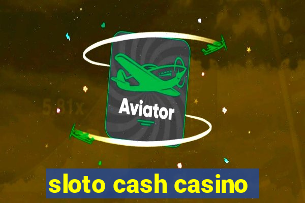 sloto cash casino