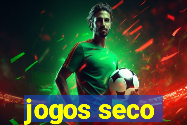 jogos seco