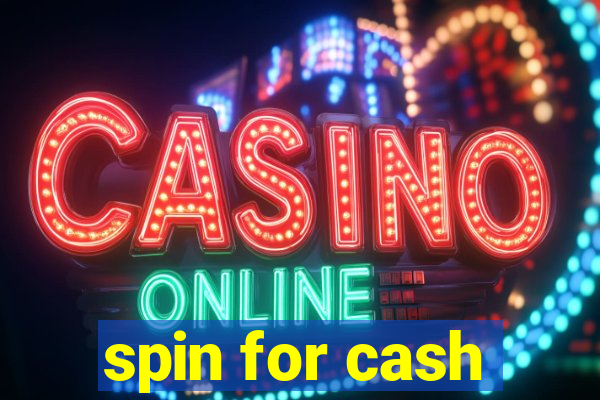 spin for cash