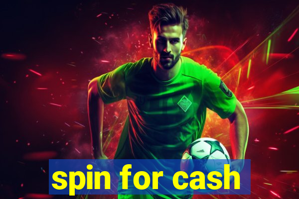 spin for cash