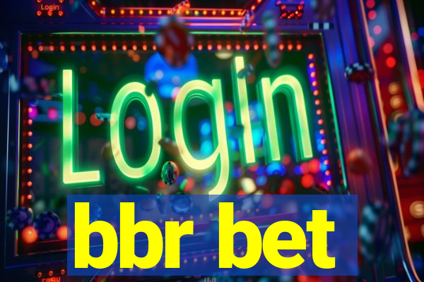 bbr bet