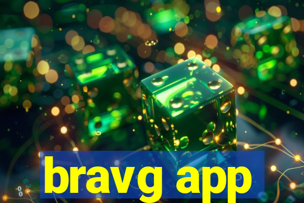 bravg app