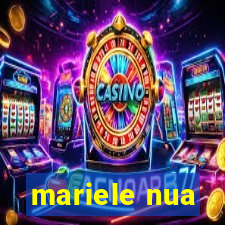 mariele nua