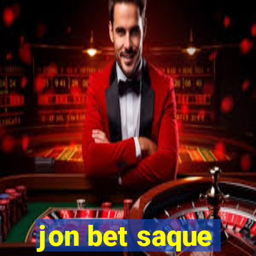 jon bet saque