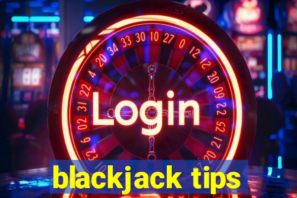 blackjack tips