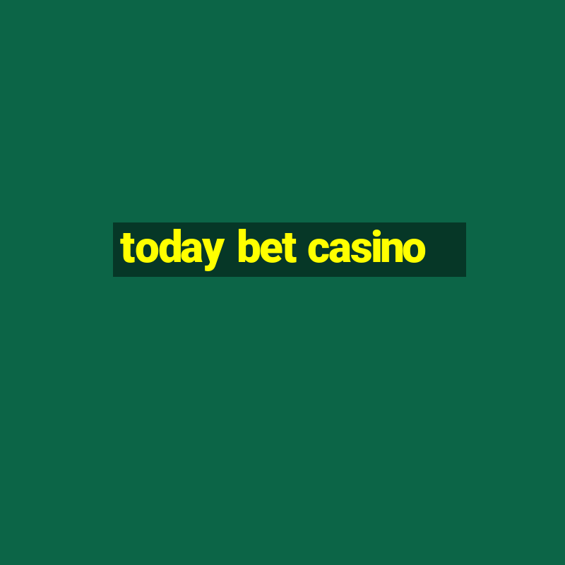 today bet casino