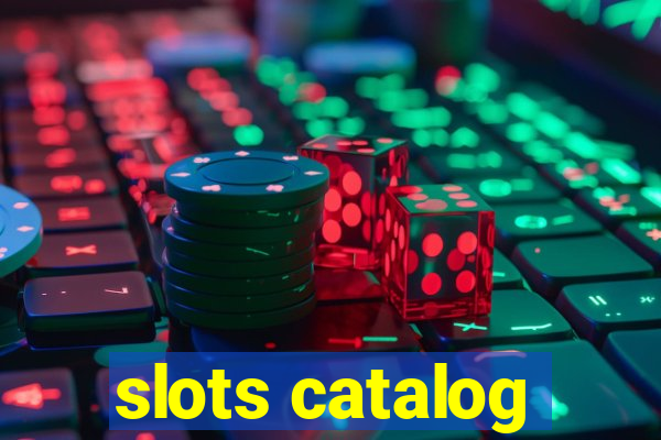 slots catalog